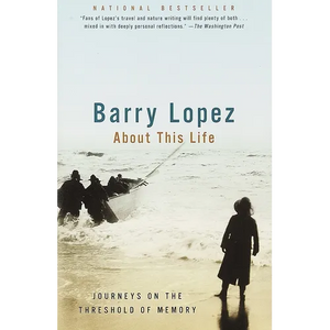 About This Life: Journeys on the Threshold of Memory - Paperback