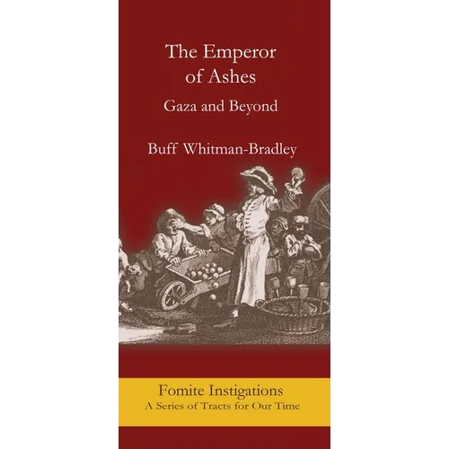The Emperor of Ashes: Gaza and Beyone - Paperback