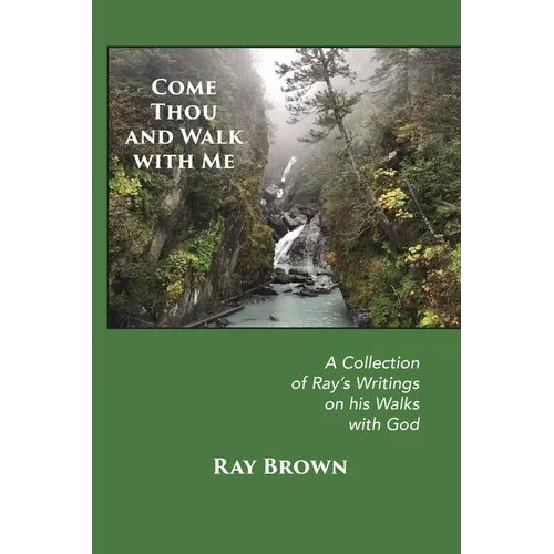 Come Thou and Walk with Me - Paperback