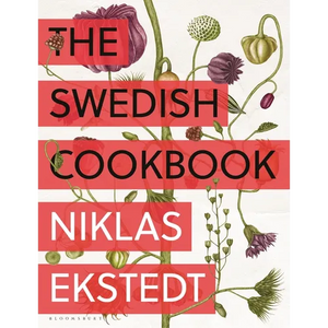 The Swedish Cookbook: Lagom Flavors for the Modern Kitchen - Hardcover