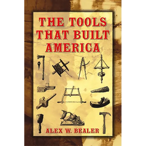 The Tools That Built America - Paperback