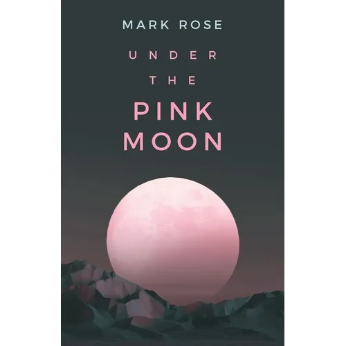 Under the Pink Moon - Paperback
