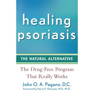 Healing Psoriasis: The Natural Alternative - Paperback