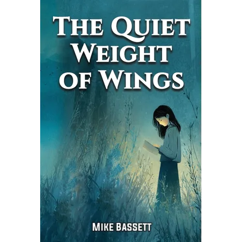 The Quiet Weight of Wings - Paperback