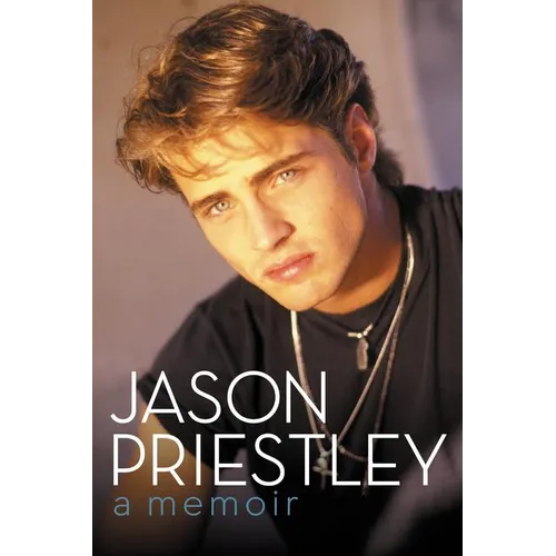 Jason Priestley: A Memoir - Paperback