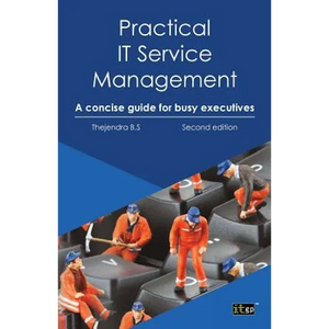 Practical IT Service Management: A Concise Guide for Busy Executives - Paperback