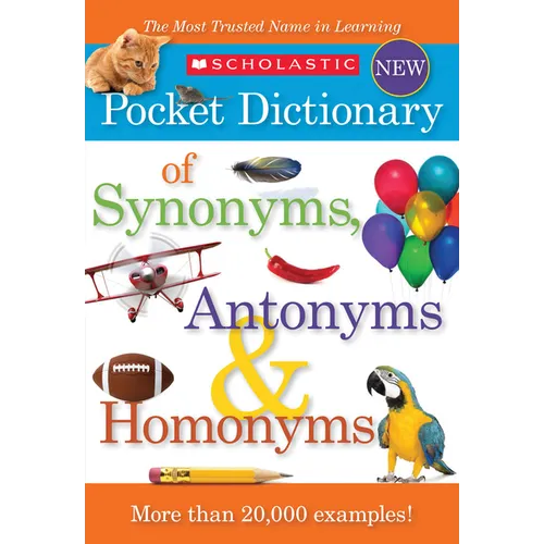 Scholastic Pocket Dictionary of Synonyms, Antonyms, & Homonyms - Paperback