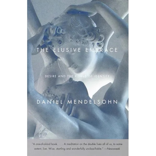 The Elusive Embrace: Desire and the Riddle of Identity - Paperback
