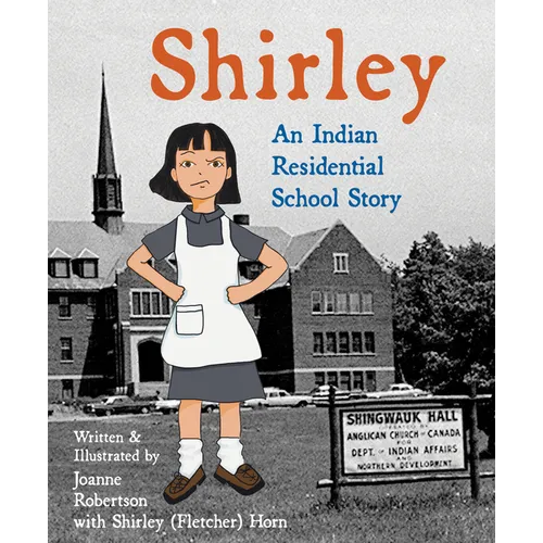 Shirley: An Indian Residential School Story - Paperback