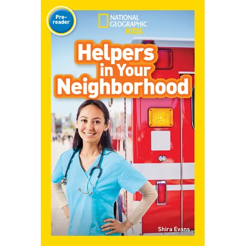 Helpers in Your Neighborhood (National Geographic Kids Readers, Pre-Reader) - Paperback