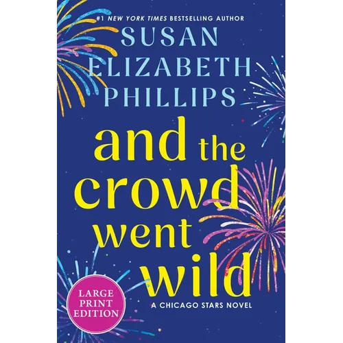 And the Crowd Went Wild: A Chicago Stars Novel - Paperback