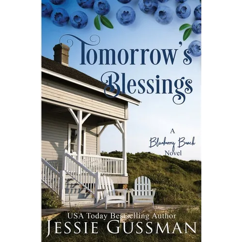 Tomorrow's Blessings: Blueberry Beach Sweet Beach Romance Book Two - Paperback