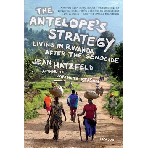 The Antelope's Strategy: Living in Rwanda After the Genocide - Paperback