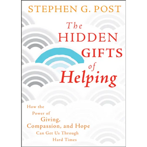 The Hidden Gifts of Helping - Hardcover