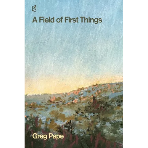A Field of First Things - Paperback