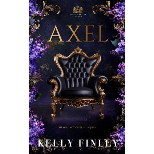 Axel: Belles & Bratva Beasts, Book Two - Paperback