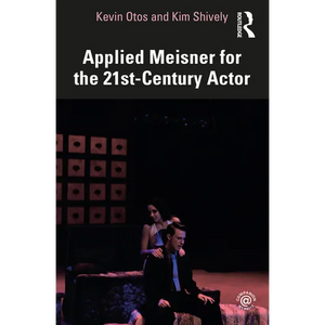 Applied Meisner for the 21st-Century Actor - Paperback