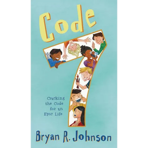Code 7: Cracking the Code for an Epic Life - Hardcover