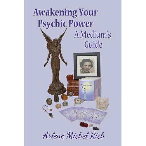 Awakening Your Psychic Power: A Medium's guide - Paperback