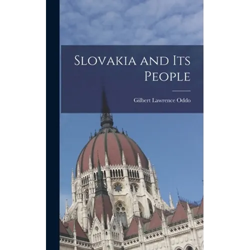 Slovakia and Its People - Hardcover