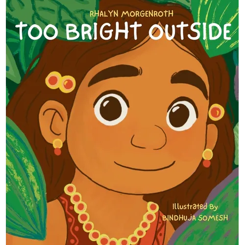 Too Bright Outside - Hardcover