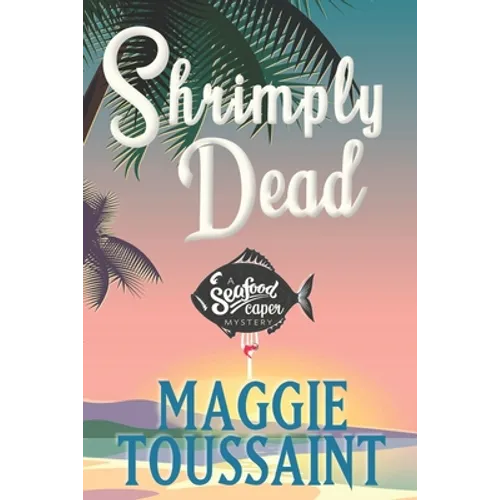 Shrimply Dead - Paperback