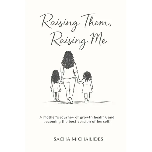 Raising Them, Raising Me - Paperback