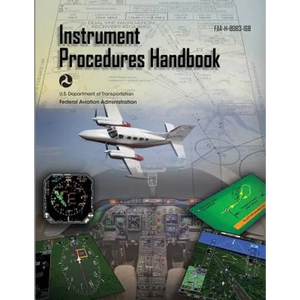 Instrument Procedures Handbook: Faa-H-8083-16b - Paperback