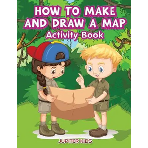 How to Make and Draw a Map Activity Book - Paperback