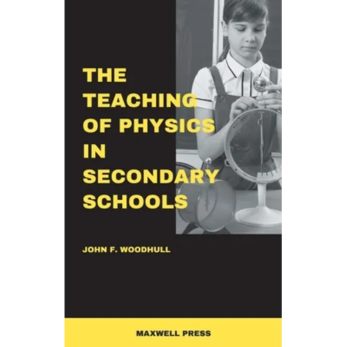 The Teaching of Physics in Secondary Schools - Paperback