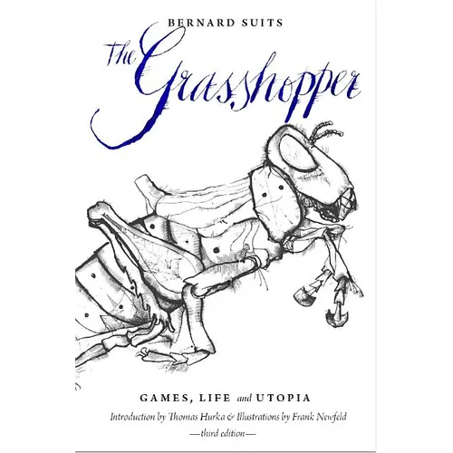 The Grasshopper - Third Edition: Games, Life and Utopia - Paperback