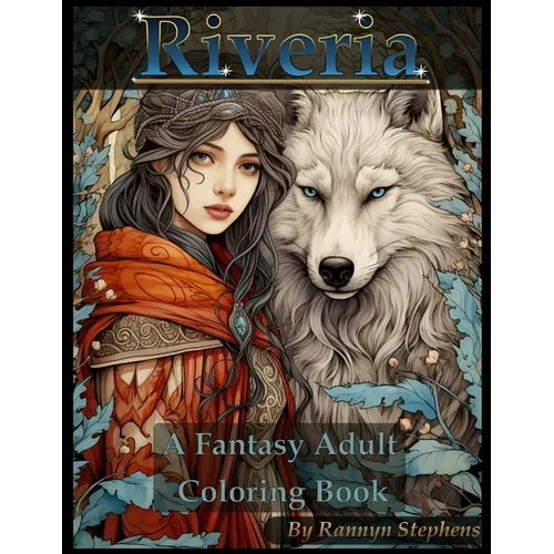 Riveria: A Fantasy Adult Coloring Book - Paperback