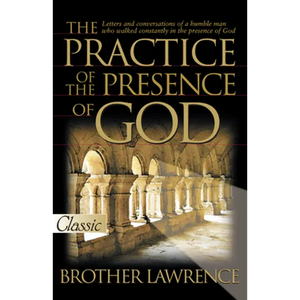 The Practice of the Presence of God - Paperback