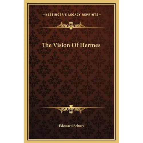 The Vision Of Hermes - Hardcover