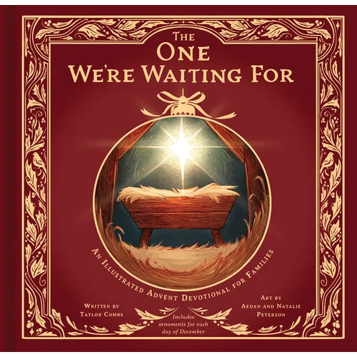 The One We're Waiting for: An Illustrated Advent Devotional for Families - Hardcover