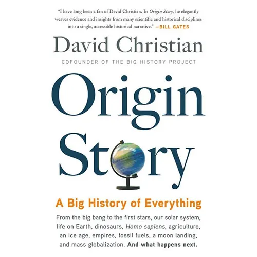 Origin Story: A Big History of Everything - Paperback