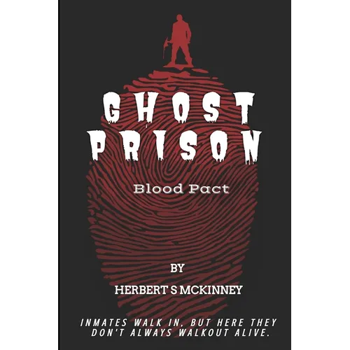 Ghost Prison: Blood Pact - Paperback
