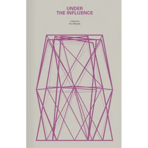 Under the Influence: A Symposium - Paperback
