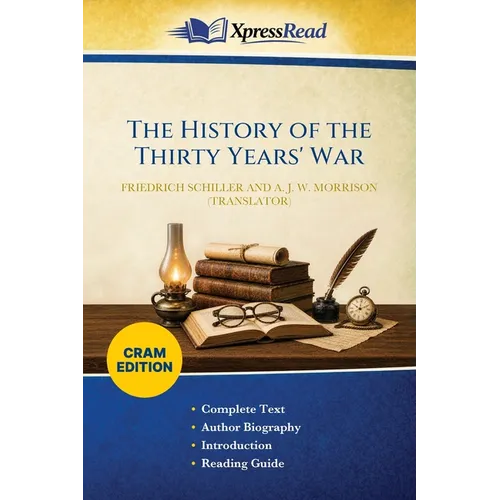 The History of the Thirty Years' War (Cram Edition) - Paperback