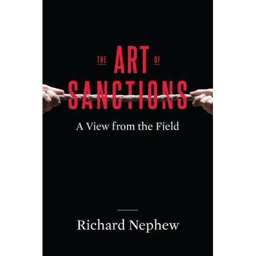 The Art of Sanctions: A View from the Field - Paperback