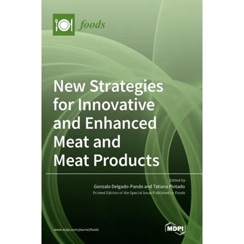 New Strategies for Innovative and Enhanced Meat and Meat Products - Hardcover