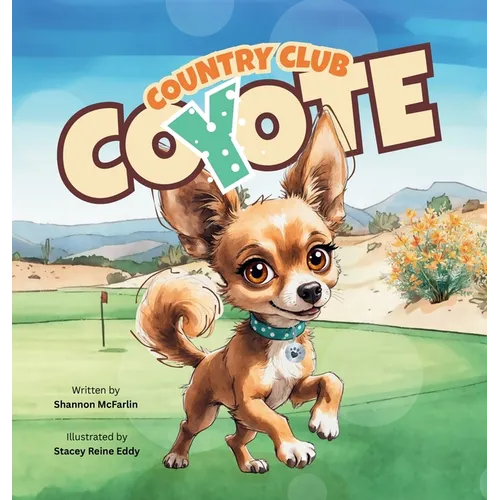 Country Club Coyote - Hardcover