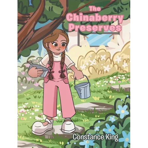 The Chinaberry Preserves - Hardcover