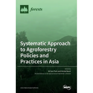 Systematic Approach to Agroforestry Policies and Practices in Asia - Hardcover