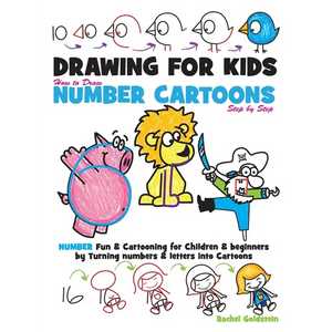 Drawing for Kids How to Draw Number Cartoons Step by Step: Number Fun & Cartooning for Children & Beginners by Turning Numbers & Letters into Cartoons - Paperback