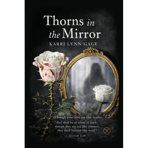 Thorns in the Mirror - Paperback