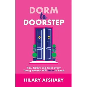 Dorm to Doorstep -Tips, Tidbits and Tales Every Young Woman Will Want to Read - Paperback