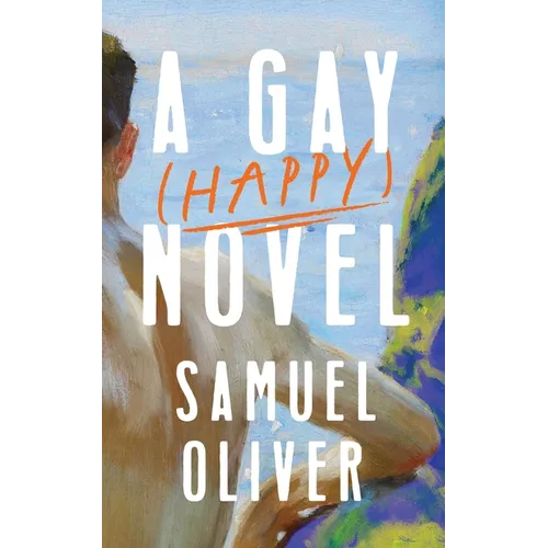 A Gay (Happy) Novel - Paperback