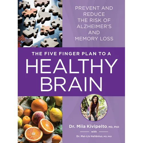 The Five Finger Plan to a Healthy Brain: Prevent and Reduce the Risk of Alzheimer's and Memory Loss - Paperback
