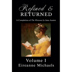 Refined and Returned: Volume I - Paperback